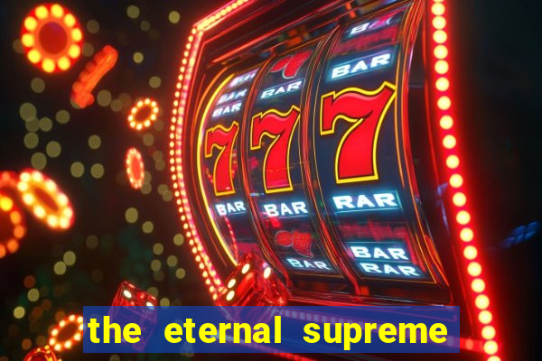 the eternal supreme 288 pt br